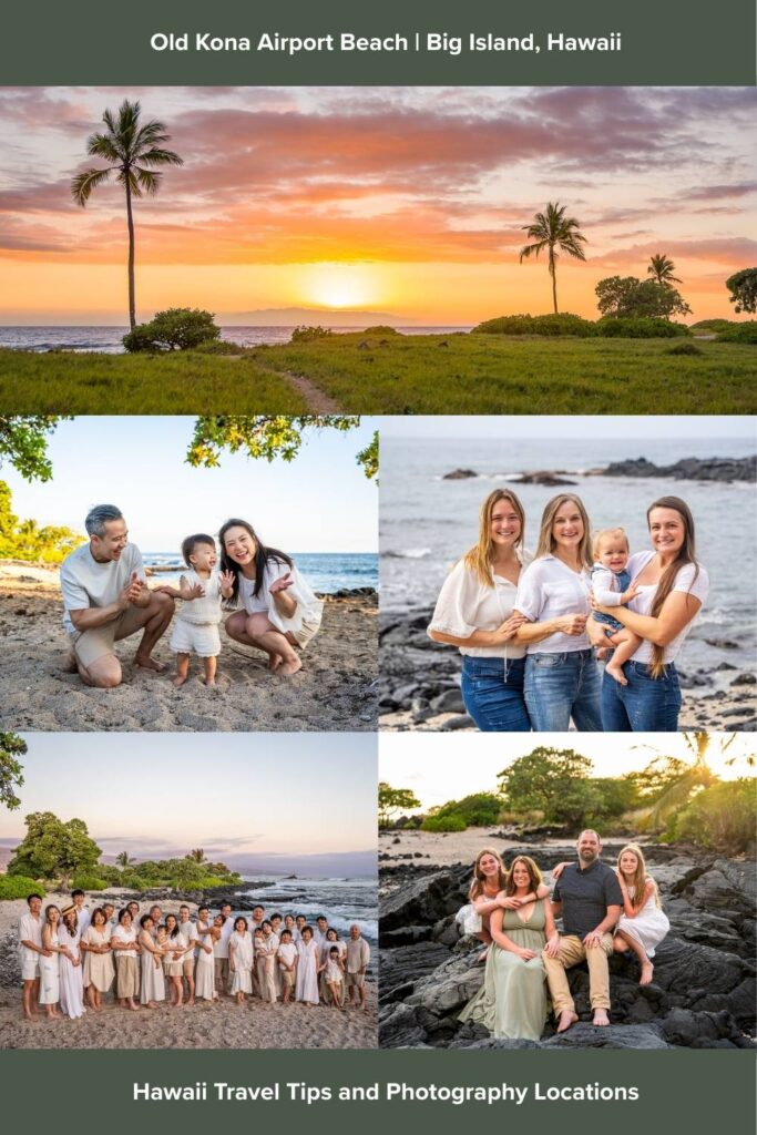 A collage of family photos at Old Kona Airport Beach, Big Island, Hawaii, featuring palm trees, ocean views, and groups smiling on the sand and rocks. Text above and below highlights memories made at old kona airport beach.